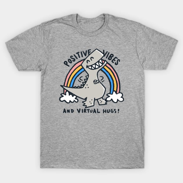 Positive Vibes T-Shirt by Walmazan